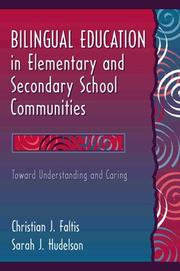 Cover of: Bilingual education in elementary and secondary school communities: toward understanding and caring