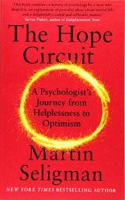 Cover of: The Hope Circuit: A Psychologist's Journey from Helplessness to Optimism