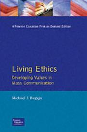 Cover of: Living ethics: developing values in mass communication