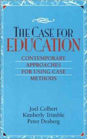 Cover of: The case for education: contemporary approaches for using case methods