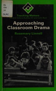 Approaching Classroom Drama (Teaching Matters) by Rosemary Linnell