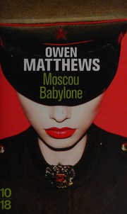 Cover of: Moscou Babylone by Owen Matthews