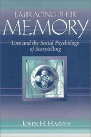 Cover of: Embracing Their Memory: Loss and the Social Psychology of Storytelling