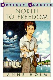 Cover of: North to freedom by Anne Holm