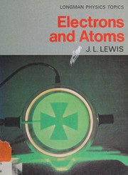 Cover of: Electrons and Atoms (Physics Topics)