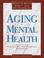 Cover of: Aging and mental health