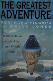 Cover of: The Greatest Adventure by Brian Jones, Bertrand Piccard