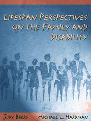 Lifespan perspectives on the family and disability by Judy O. Berry
