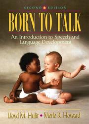 Cover of: Born to Talk: An Introduction to Speech and Language Development