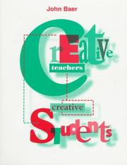 Cover of: Creative teachers, creative students by John Baer