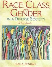 Cover of: Race, Class, and Gender in a Diverse Society: A Text-Reader