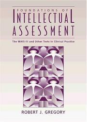 Foundations of intellectual assessment by Robert J. Gregory