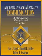 Cover of: Augmentative and alternative communication: a handbook of principles and practices