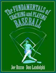Cover of: The fundamentals of coaching and playing baseball