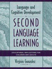 Cover of: Language and cognitive development in second language learning: educational implications for children and adults