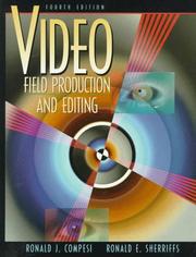 Cover of: Video field production and editing by Ronald J. Compesi