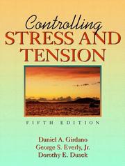 Cover of: Controlling stress and tension: a holistic approach