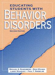 Cover of: Educating students with behavior disorders by Michael S. Rosenberg ... [et al.].