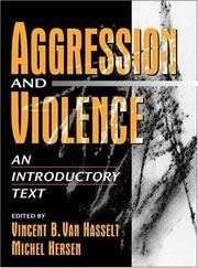 Cover of: Aggression and Violence by Vincent B. Van Hasselt, Michel Hersen