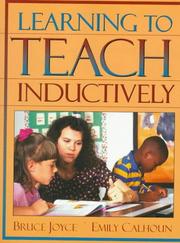 Cover of: Learning to teach inductively by Bruce R. Joyce