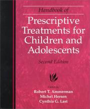 Cover of: Handbook of prescriptive treatments for children and adolescents by edited by Robert T. Ammerman, Michel Hersen, Cynthia G. Last.