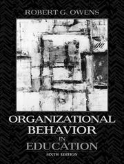 Cover of: Organizational behavior in education by Robert G. Owens