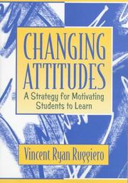 Cover of: Changing attitudes: a strategy for motivating students to learn
