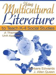 Cover of: Using Multicultural Literature to Teach K-4 Social Studies by Barbara Edwards, J. Allen Queen, Edwards, Queen