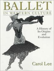 Cover of: Ballet in Western Culture by Carol Lee