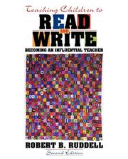 Cover of: Teaching Children to Read and Write by Robert B. Ruddell