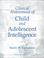 Cover of: Clinical Assessment of Child and Adolescent Intelligence (2nd Edition)