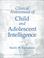 Cover of: Clinical assessment of child and adolescent intelligence /c Randy W. Kamphaus.