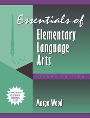 Cover of: Essentials of elementary language arts by Margo Wood