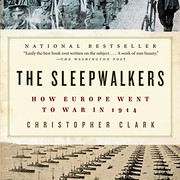Cover of: The Sleepwalkers: How Europe Went to War in 1914