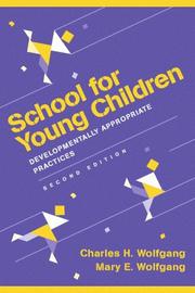 Cover of: School for Young Children by Charles H. Wolfgang, Mary E. Wolfgang