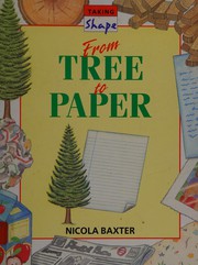 Cover of: From Tree to Paper (Taking Shape) by Nicola Baxter
