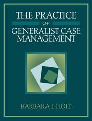 Cover of: The practice of generalist case management by Barbara J. Holt