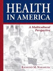 Cover of: Health in America | Raymond M. Nakamura