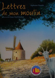 Cover of: Lettres de mon moulin by Alphonse Daudet