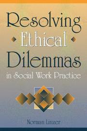 Cover of: Resolving ethical dilemmas in social work practice