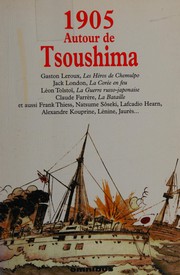 1905, autour de Tsoushima by Alain Quella-Villéger, Dany Savelli
