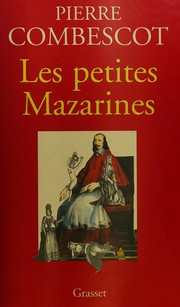 Cover of: Les petites Mazarines by Pierre Combescot