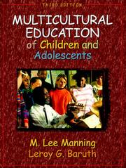 Cover of: Multicultural education of children and adolescents by M. Lee Manning, Leroy G. Baruth, M. Lee Manning