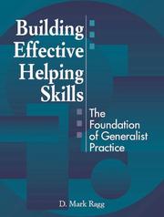 Cover of: Building Effective Helping Skills: The Foundation of Generalist Practice