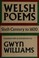 Cover of: Welsh poems, sixth century to 1600