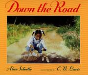 Cover of: Down the road by Alice Schertle