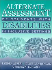 Cover of: Alternate Assessment of Students with Disabilities in Inclusive Settings by Sandra Alper, Diane Lea Ryndak, Cynthia N. Schloss