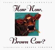 Cover of: How now, brown cow?