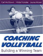 Cover of: Coaching Volleyball: Building a Winning Team