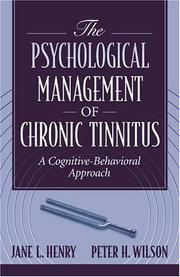 Cover of: Psychological Management of Chronic Tinnitus, The by Jane L. Henry, Peter H. Wilson